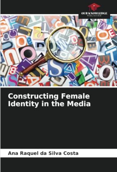 Constructing Female Identity in the Media