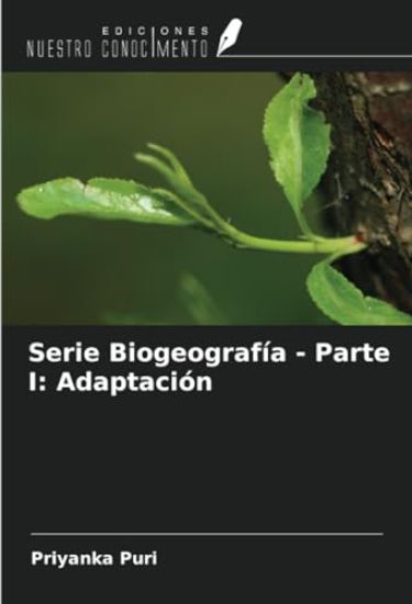 Serie Biogeografía - Parte I: Adaptación