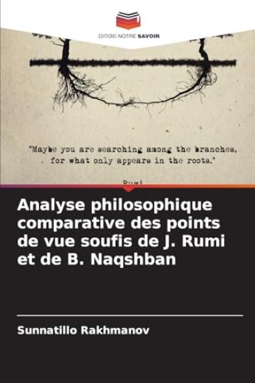 Analyse philosophique comparative des points de vue soufis de J. Rumi et de B. Naqshban