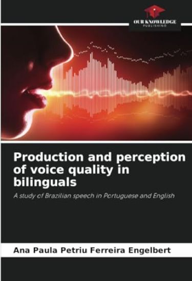 Production and perception of voice quality in bilinguals