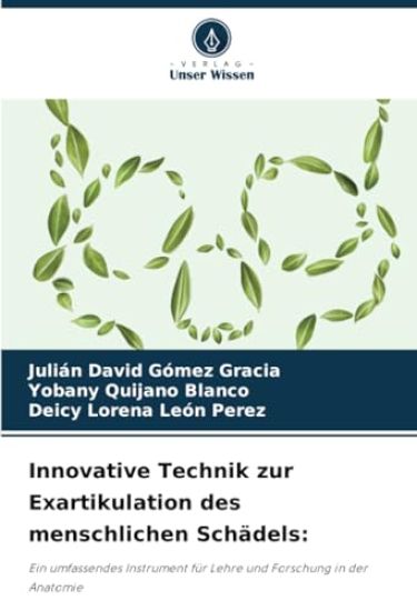 Innovative Technik zur Exartikulation des menschlichen Schädels