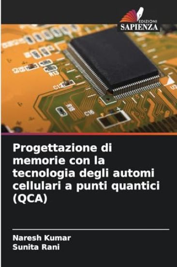 Progettazione di memorie con la tecnologia degli automi cellulari a punti quantici (QCA)