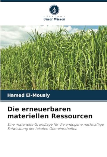 Die erneuerbaren materiellen Ressourcen