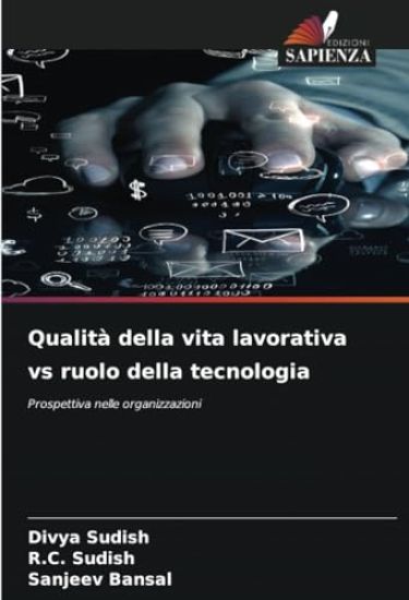 Qualità della vita lavorativa vs ruolo della tecnologia