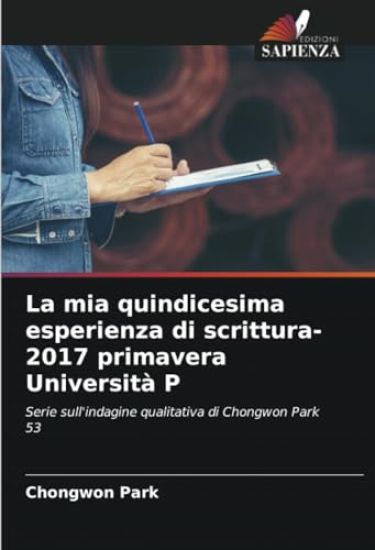 La mia quindicesima esperienza di scrittura-2017 primavera Università P