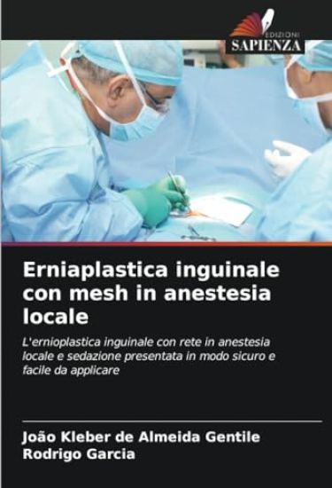 Erniaplastica inguinale con mesh in anestesia locale