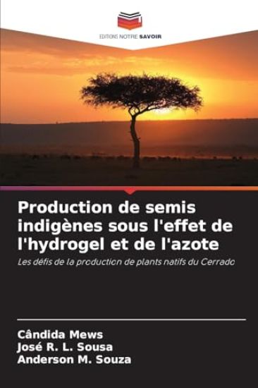 Production de semis indigènes sous l'effet de l'hydrogel et de l'azote