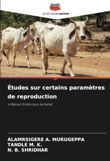 Études sur certains paramètres de reproduction