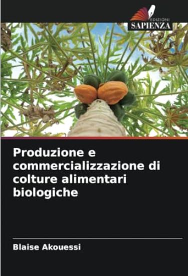 Produzione e commercializzazione di colture alimentari biologiche