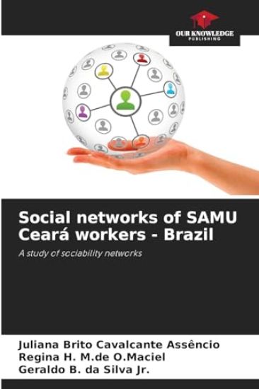 Social networks of SAMU Ceará workers - Brazil