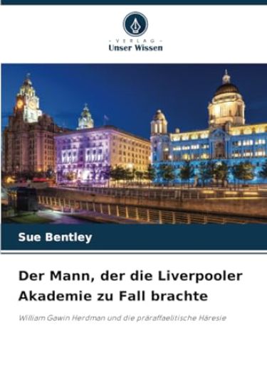 Der Mann, der die Liverpooler Akademie zu Fall brachte