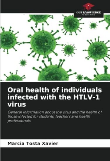 Oral health of individuals infected with the HTLV-1 virus