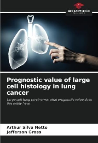 Prognostic value of large cell histology in lung cancer