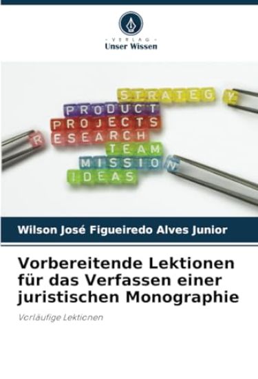 Vorbereitende Lektionen für das Verfassen einer juristischen Monographie