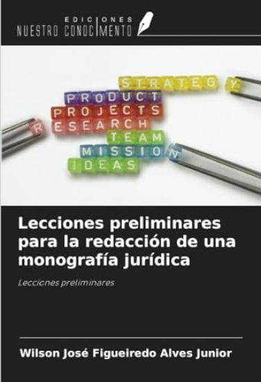 Lecciones preliminares para la redacción de una monografía jurídica