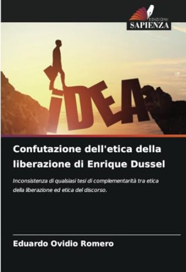 Confutazione dell'etica della liberazione di Enrique Dussel