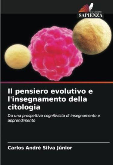 Il pensiero evolutivo e l'insegnamento della citologia