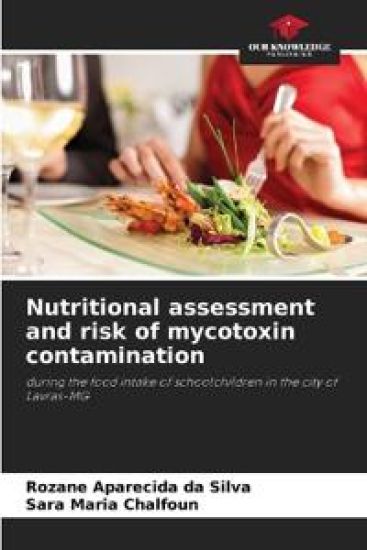 Nutritional assessment and risk of mycotoxin contamination