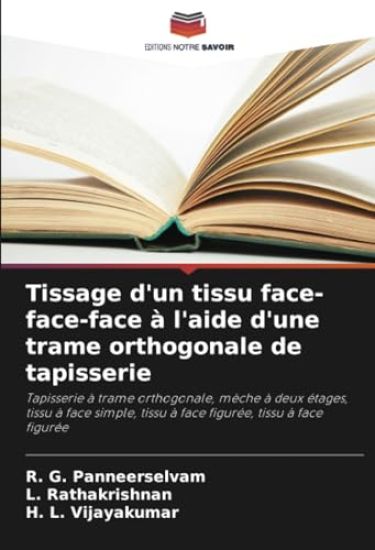 Tissage d'un tissu face-face-face à l'aide d'une trame orthogonale de tapisserie