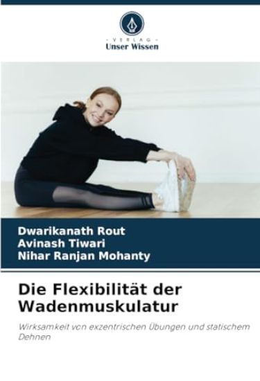 Die Flexibilität der Wadenmuskulatur