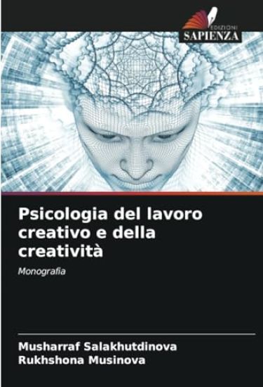 Psicologia del lavoro creativo e della creatività