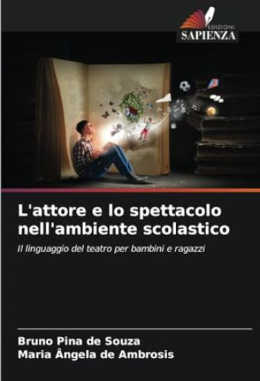L'attore e lo spettacolo nell'ambiente scolastico