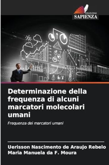 Determinazione della frequenza di alcuni marcatori molecolari umani