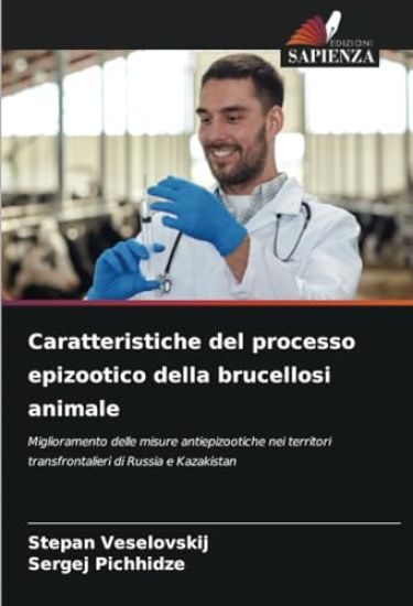 Caratteristiche del processo epizootico della brucellosi animale