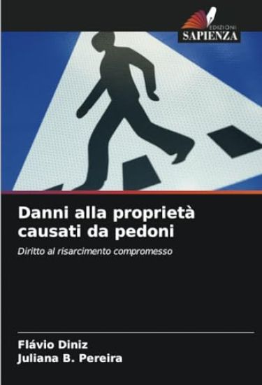 Danni alla proprietà causati da pedoni