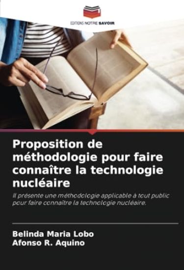 Proposition de méthodologie pour faire connaître la technologie nucléaire