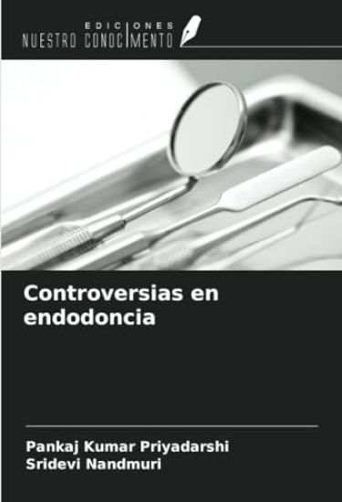 Controversias en endodoncia