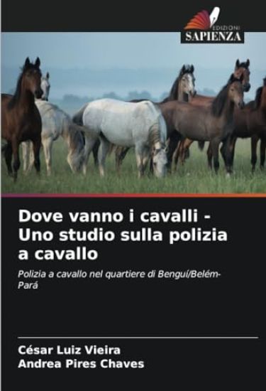 Dove vanno i cavalli - Uno studio sulla polizia a cavallo