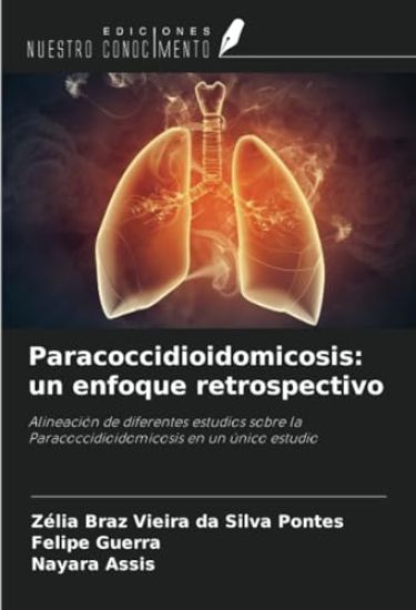 Paracoccidioidomicosis: un enfoque retrospectivo