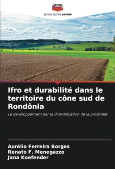 Ifro et durabilité dans le territoire du cône sud de Rondônia