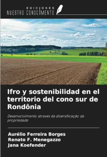 Ifro y sostenibilidad en el territorio del cono sur de Rondônia