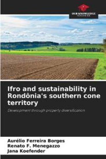 Ifro and sustainability in Rondônia's southern cone territory