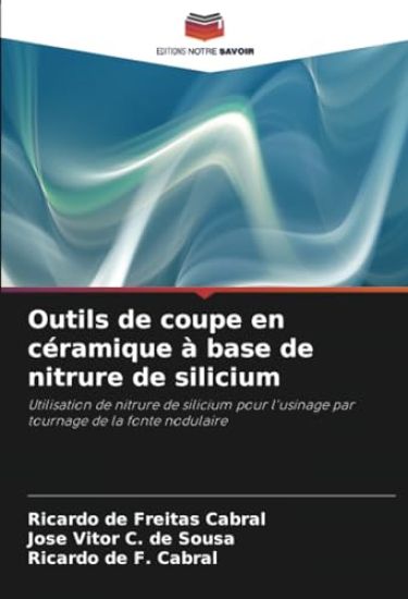 Outils de coupe en céramique à base de nitrure de silicium