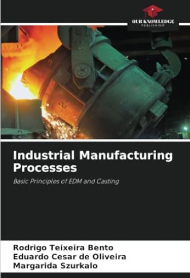 Industrial Manufacturing Processes