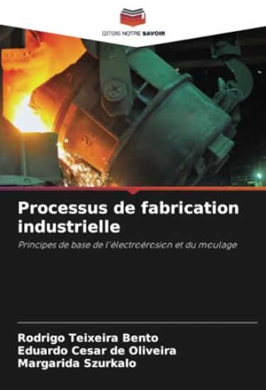 Processus de fabrication industrielle