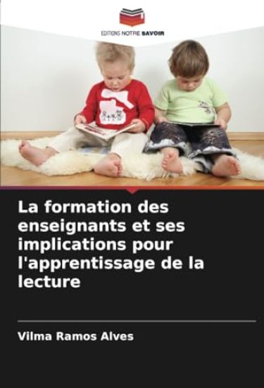 La formation des enseignants et ses implications pour l'apprentissage de la lecture