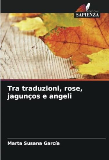 Tra traduzioni, rose, jagunços e angeli