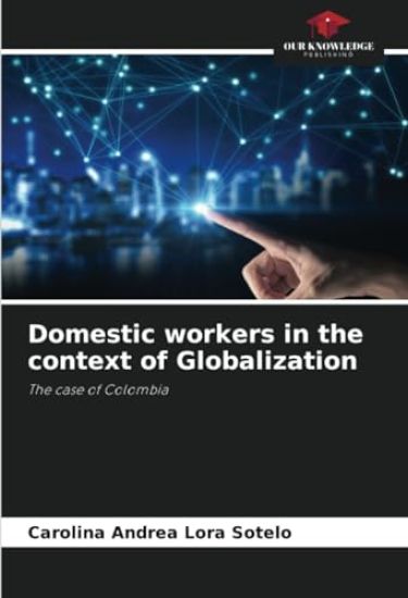 Domestic workers in the context of Globalization