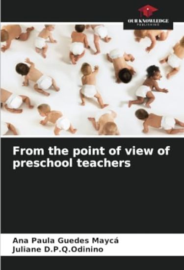 From the point of view of preschool teachers