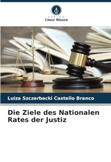 Die Ziele des Nationalen Rates der Justiz
