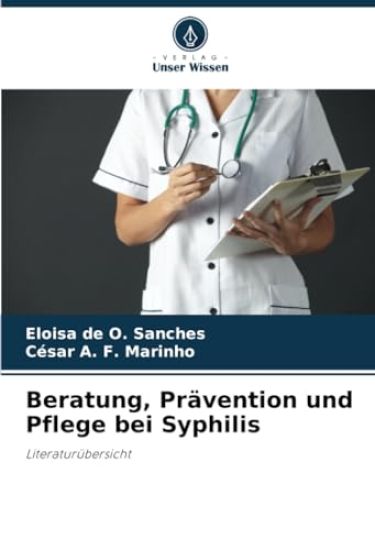 Beratung, Prävention und Pflege bei Syphilis