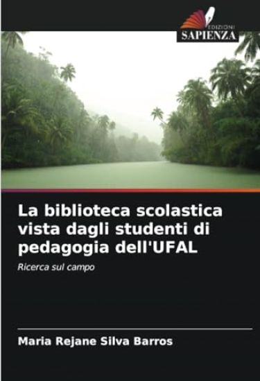 La biblioteca scolastica vista dagli studenti di pedagogia dell'UFAL