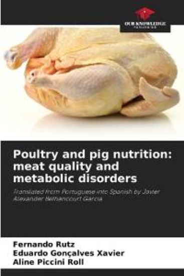 Poultry and pig nutrition