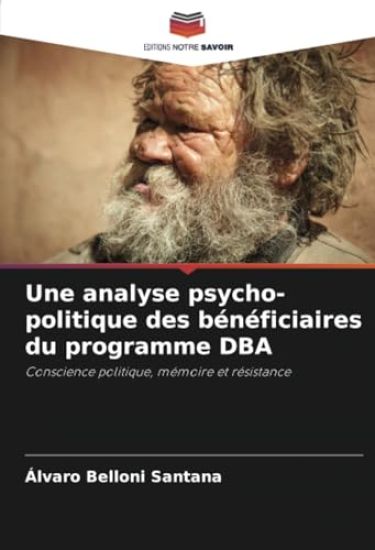 Une analyse psycho-politique des bénéficiaires du programme DBA