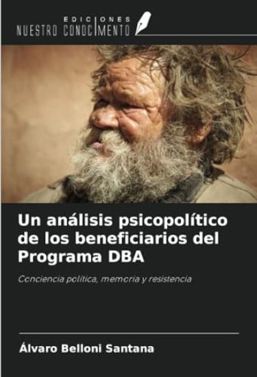 Un análisis psicopolítico de los beneficiarios del Programa DBA