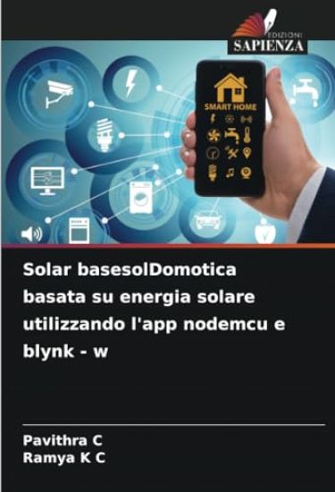 Solar basesolDomotica basata su energia solare utilizzando l'app nodemcu e blynk - w